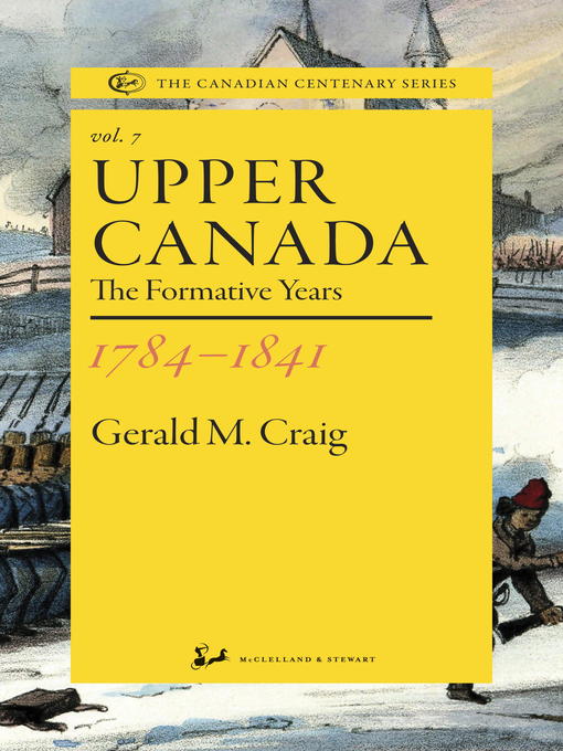 Title details for Upper Canada 1784-1841 by Gerald M. Craig - Available
